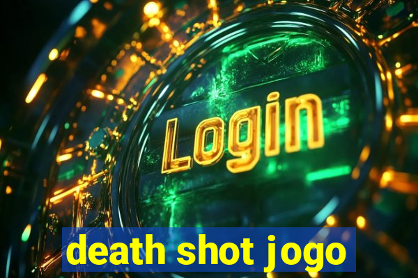 death shot jogo